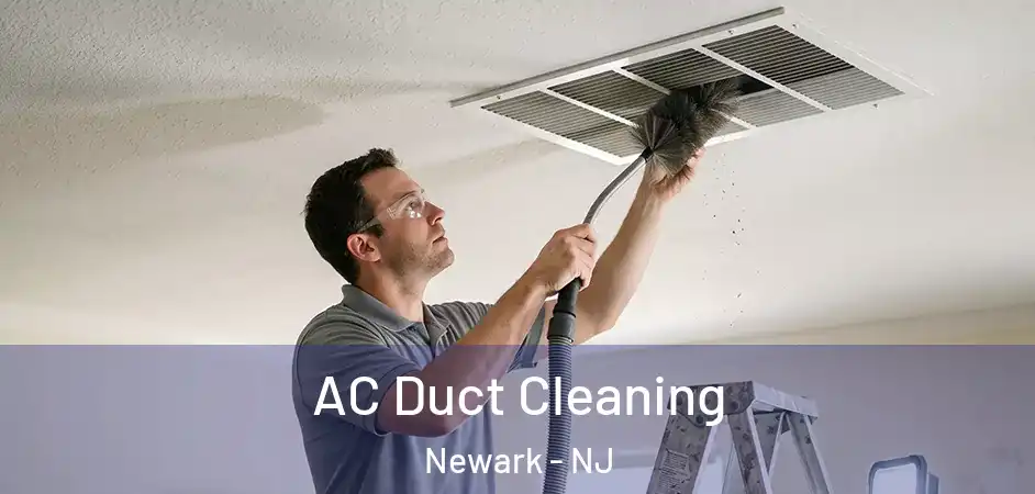  AC Duct Cleaning Newark - NJ