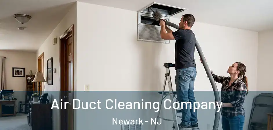 Air Duct Cleaning Company Newark - NJ