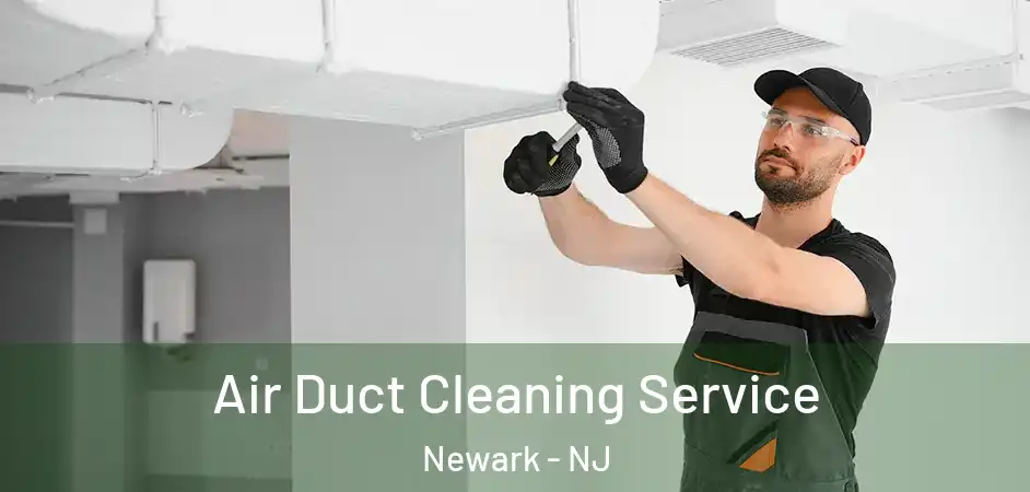  Air Duct Cleaning Service Newark - NJ